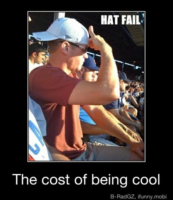 Hat+Fail+-+the+cost+of+being+Cool.jpg