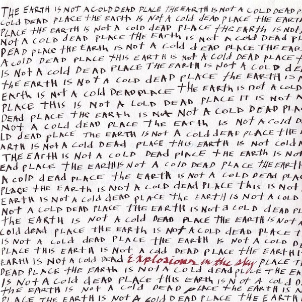 explosions-in-the-sky-the-earth-is-not-a-cold-dead-place-2003.jpg